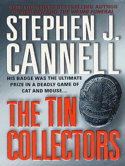 Title details for The Tin Collectors by Stephen J. Cannell - Available